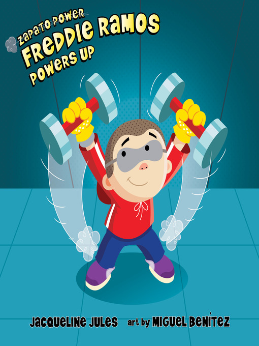 Title details for Freddie Ramos Powers Up by Jacqueline Jules - Available